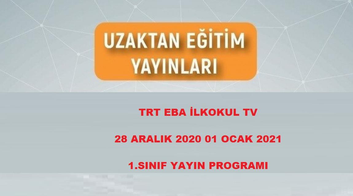 TRT EBA İLKOKUL TV 28 ARALIK 2020 01 OCAK 2021 1.SINIF YAYIN PROGRAMI