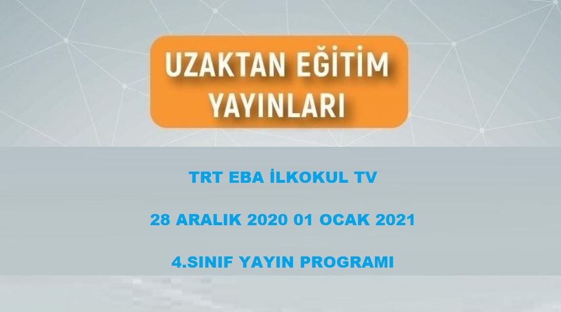 TRT EBA İLKOKUL TV 28 ARALIK 2020 01 OCAK 2021 4.SINIF YAYIN PROGRAMI